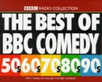 The Best of BBC Comedy: 50s to the 90s v.1: 50s to the 90s Vol 1 (BBC Radio Collection)