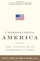Understanding America: The Anatomy of an Exceptional Nation