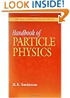 Handbook of Particle Physics (CRC Series in Pure and Applied Physics)