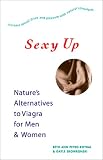 Sexy Up: Natural Sex-Enhancing Alternatives for Men & Women