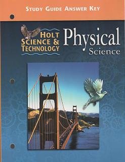 Holt Science & Technology: Physical Science, Study Guide Answer Key