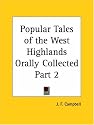 Popular Tales of the West Highlands Orally Collected Vol. 2 (1860)