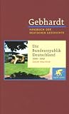 Handbuch der Deutschen Geschichte in 24 B&auml;nden - Bd.23: Die Bundesrepublik Deutschland (1949-1990) - Edgar Wolfrum