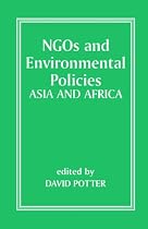 NGOs and Environmental Policies: Asia and Africa
