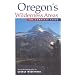 Oregon's Wilderness Areas: The Complete Guide