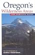 Oregon's Wilderness Areas: The Complete Guide