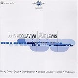 John Acquaviva Meets Jamie Lewis