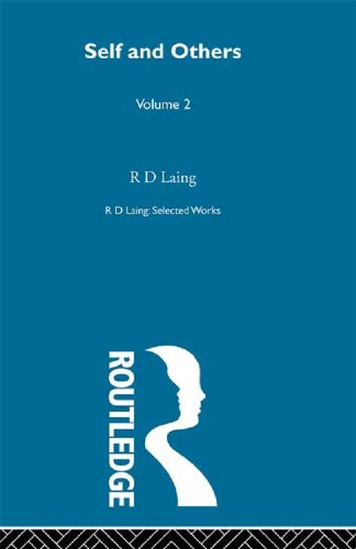 Selected Works RD Laing: Self & Other V2 (Selected Works of R.D. Laing, 2)
