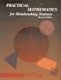 Practical Mathematics for Metalworking Trainees (Instructor's Guide)