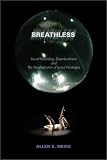 Breathless
 Sound Recording
 Disembodiment and the Transformation of Lyrical Nostalgia,
Allen S. Weiss