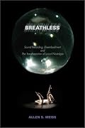 Breathless: Sound Recording, Disembodiment, and the Transformation of Lyrical Nostalgia