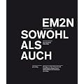 EM2N / Sowohl als auch