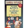 The Angry Aztecs and the Incredible Incas (Horrible Histories Collections)