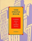 The Phone Book: Telephone Skills for Business Success Student Text