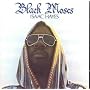 Black Moses ~ Isaac Hayes