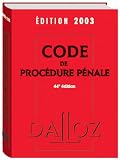 Revue Editions Dalloz - Sirey  / Code de procédure pénale 2003 : Droits de l'homme, Mineurs délinquants, 44e édition