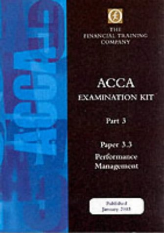 Acca Part 3: Paper 3.3 - Performance Management: Exam Kit