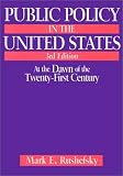 Public Policy in the United States: At the Dawn of the Twenty-First Century