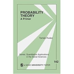 Probability Theory: A Primer (Quantitative Applications in the Social Sciences)
