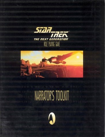 Star Trek The Next Generation - Role Playing Game: Narrator's Toolkit