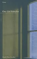 One Girl Babylon (New Issues Poetry & Prose)