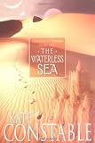 The Waterless Sea: Chanters Of Tremaris, Book Two (Chanters of Tremaris Trilogy)