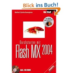 Durchstarten mit Flash MX 2004.