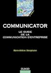 Communicator : Le guide de la communi...