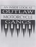  : An Inside Look at Outlaw Motorcycle Gangs