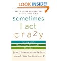 Sometimes I Act Crazy: Living with Borderline Personality Disorder