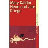Neue und alte Kriege: Organisierte Gewalt im Zeitalter der Globalisierung (suhrkamp taschenbuch)von "Mary Kaldor"