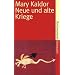 Neue und alte Kriege: Organisierte Gewalt im Zeitalter der Globalisierung (suhrkamp taschenbuch)