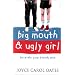 Big Mouth and Ugly Girl