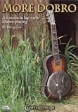 More Dobro: A Lesson in Lap-Style Dobro Playing by Doug Cox