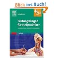 Pr�fungsfragen f�r Heilpraktiker: Arbeitsbuch zum Lehrbuch f�r Heilpraktiker - mit Zugang zum Elsevier-Portal