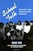 School Talk: Gender and Adolescent Culture at Amazon Books: 4113V65a1ML._SL75_