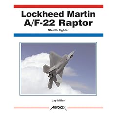 Lockheed-Martin F/A-22 Raptor: Stealth Fighter (Aerofax)