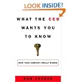 What the CEO Wants You to Know: The Little Book of Big Business