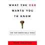 What the CEO Wants You to Know: The Little Book of Big Business