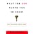 What the CEO Wants You to Know: The Little Book of Big Business
