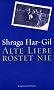 Alte Liebe rostet nie