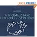 A Primer for Choreographers