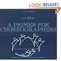 A Primer for Choreographers
