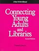 Connecting Young Adults And Libraries: A How-to-Do-It Manual For Librarians (How-to-Do-It Manuals for Libraries, No. 133) (How-to-Do-It Manuals for Libraries, No. 133.)