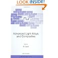 Advanced Light Alloys and Composites (NATO Science Partnership Sub-Series: 3:) by R. Ciach