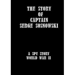 The Story of Captain Serge Sosnowski