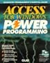 Access for Windows Power Programming/Book and 2 Disks