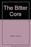 The bitter core