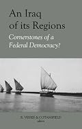 An Iraq of Its Regions: Cornerstones of a Federal Democracy? (Columbia/Hurst)