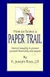 How To Leave A Paper Trail: Record Keeping To Protect Yourself Financially And Legally